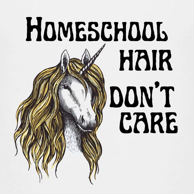 Homeschool Hair Don't Care