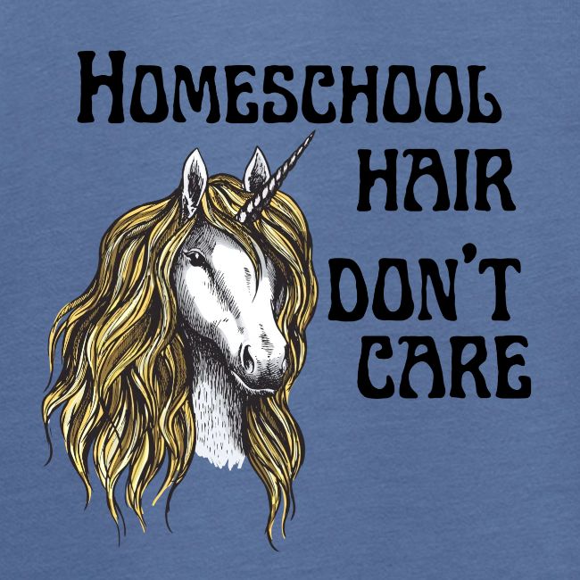 Homeschool Hair Don't Care