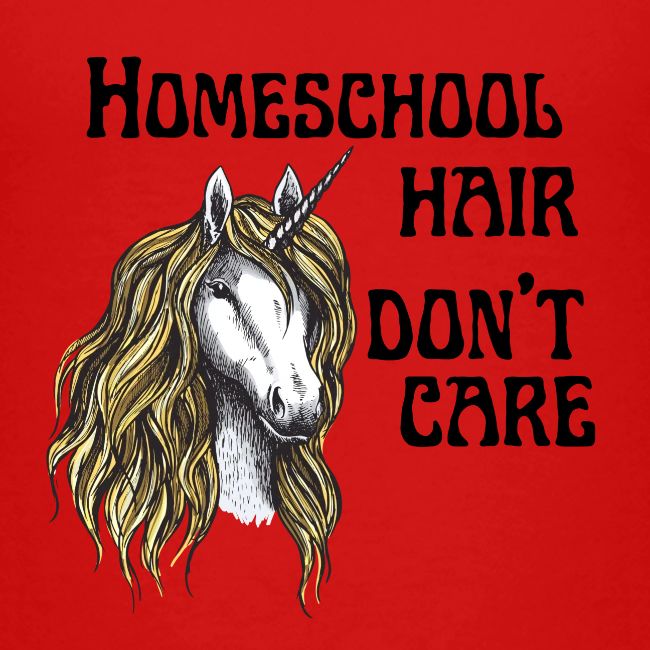 Homeschool Hair Don't Care
