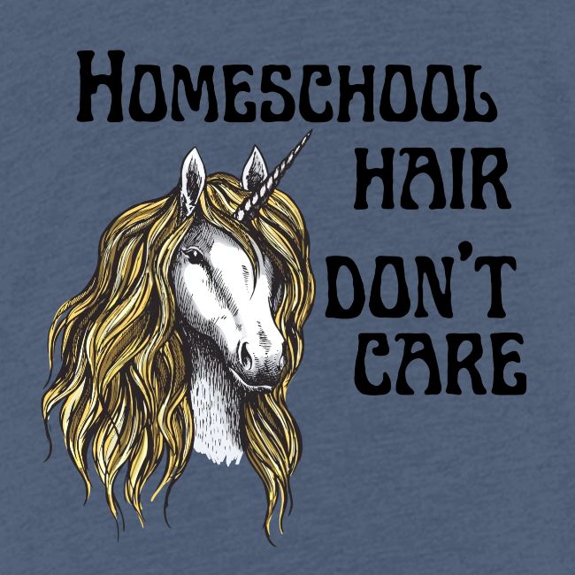 Homeschool Hair Don't Care