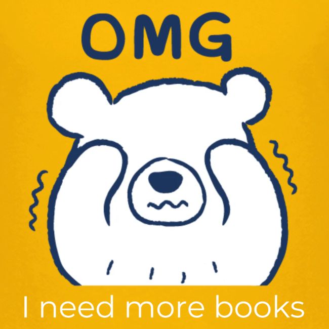 OMG I Need More Books (white text)
