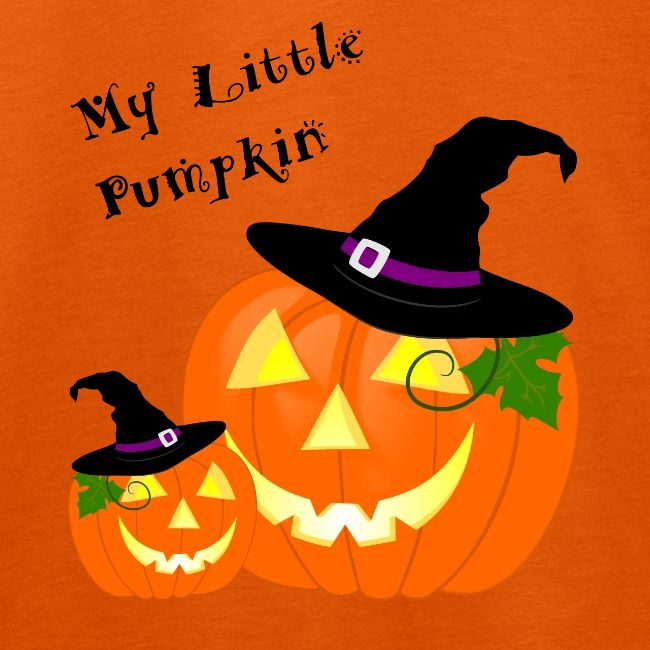My Little Pumpkin in a Witches Hat