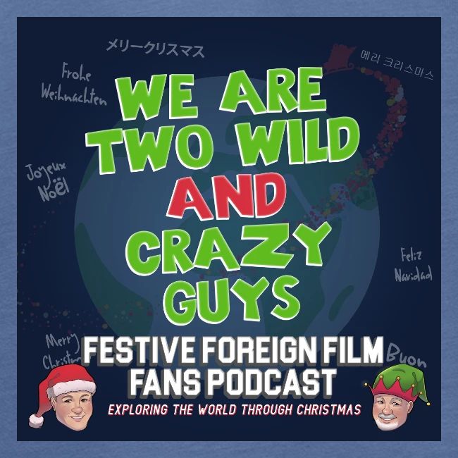 Mark and Bob are the Festive Wild and Crazy Guys!