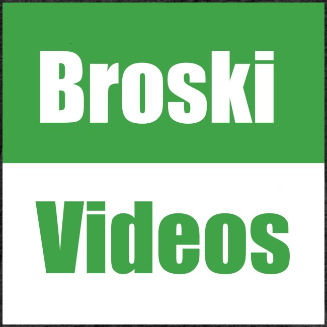 Broski Videos