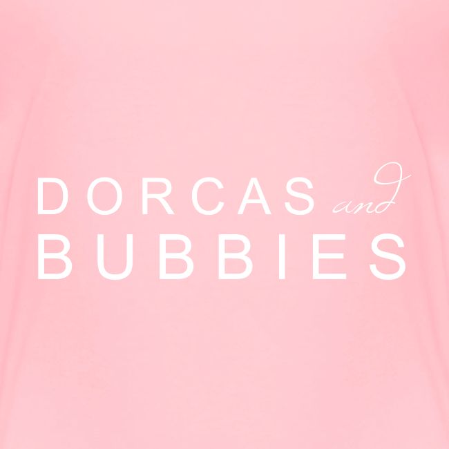 Dorcas and Bubbies