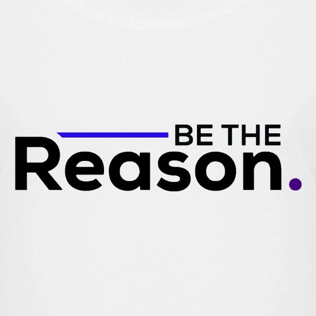 Be The Reason (black font)