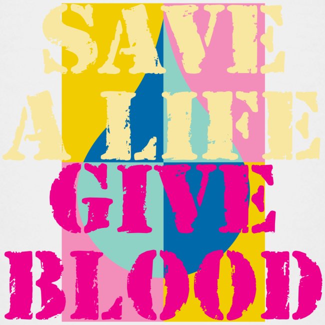 Save a life - give blood