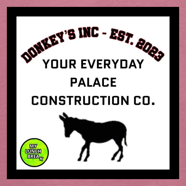 Donkeys INC. 2024 Palace Version