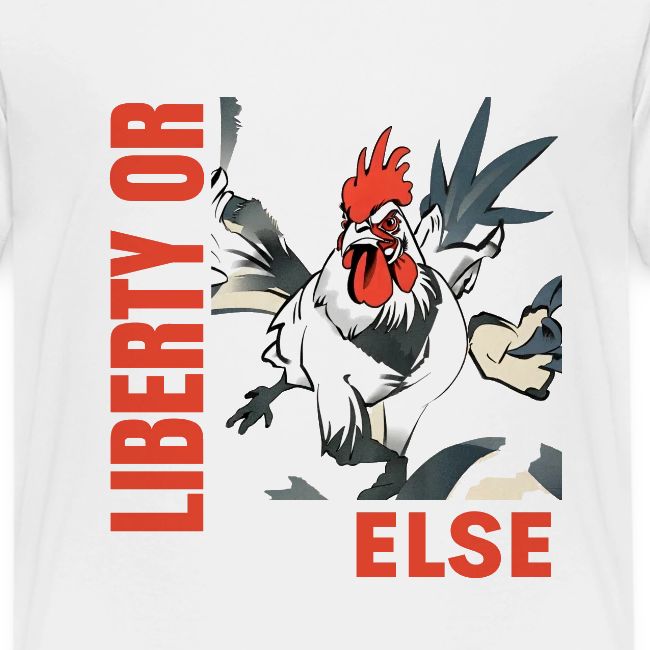 Liberty Or Else Fighting Rooster Design Red Font