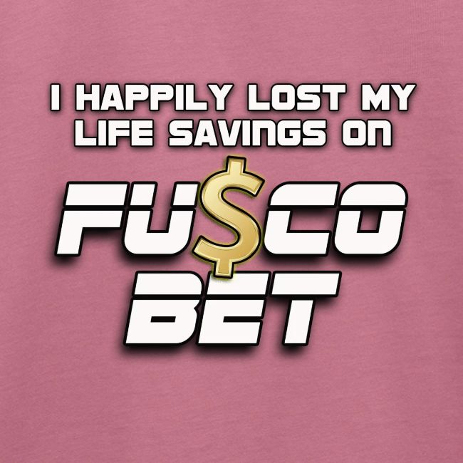"I LOST ON FUSCOBET"