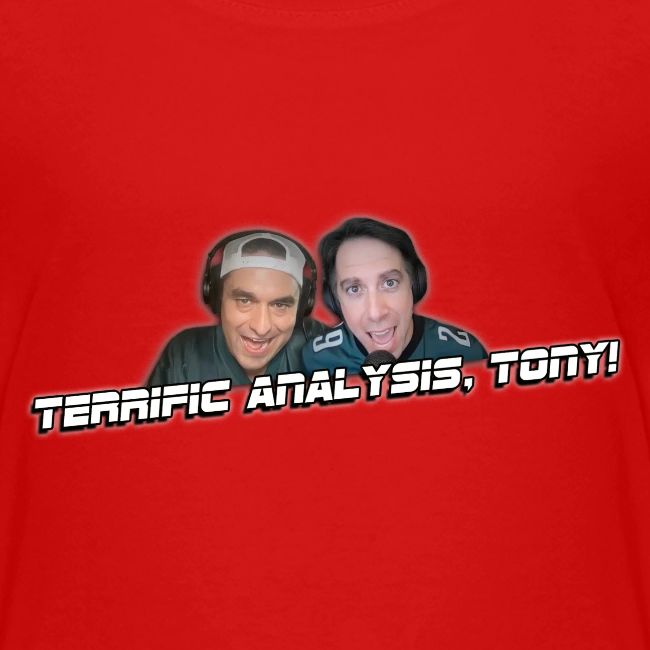 TERRIFIC ANALYSIS, TONY! (WITH GLOW)