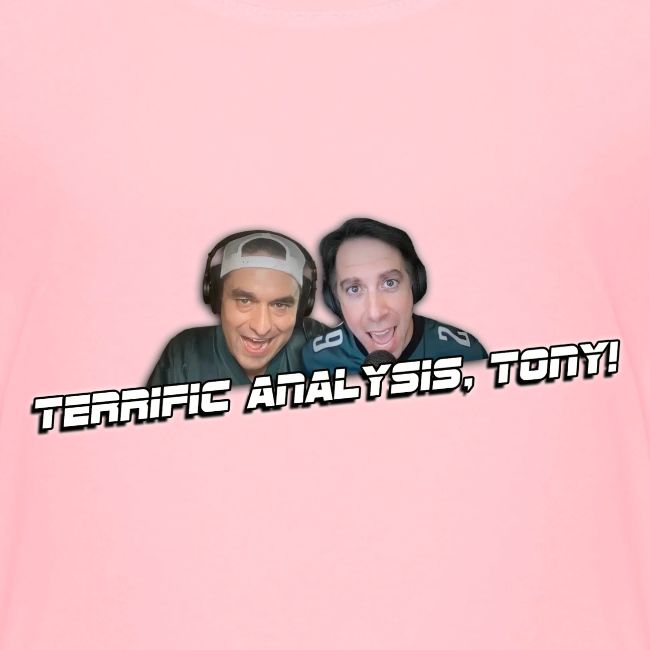 TERRIFIC ANALYSIS, TONY! (WITH GLOW)