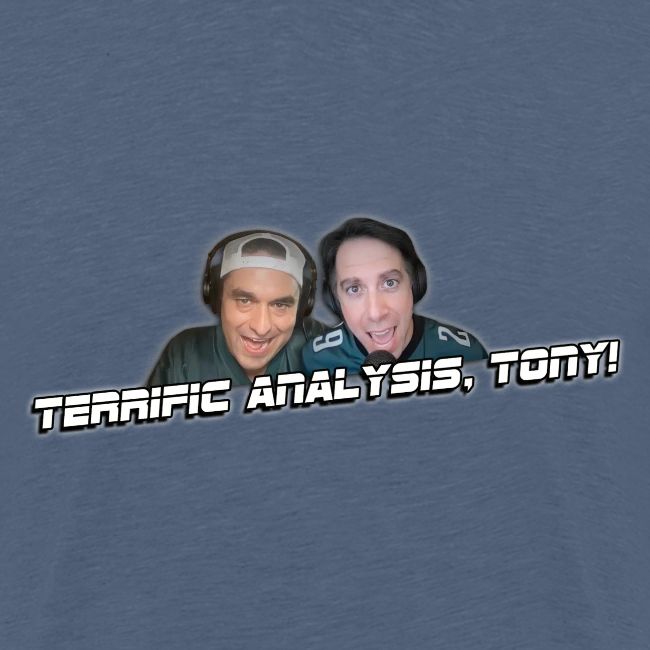TERRIFIC ANALYSIS, TONY! (WITH GLOW)