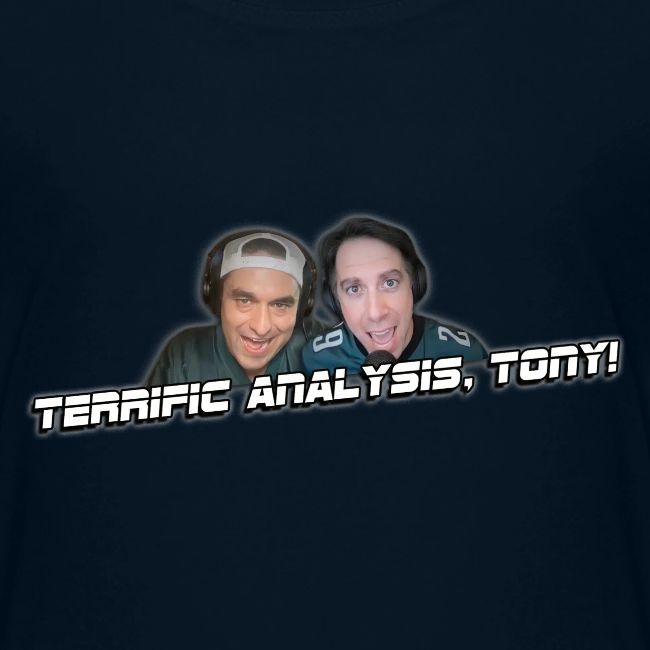 TERRIFIC ANALYSIS, TONY! (WITH GLOW)