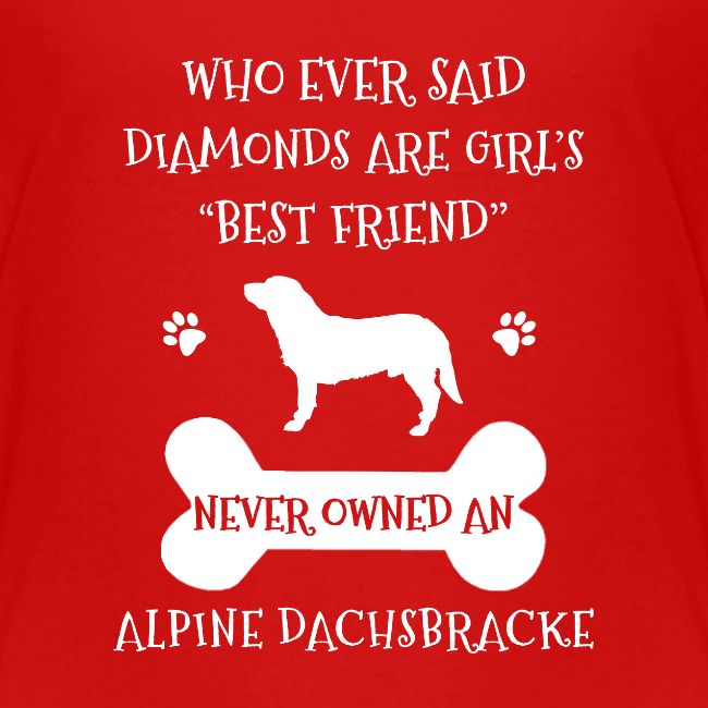 My Best Friend Is Alpine Dachsbracke Cool Gift