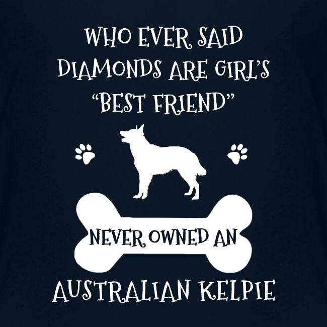 My Best Friend Is Australian Kelpie Cool Gift
