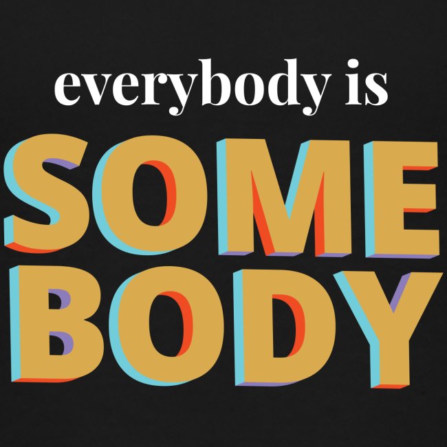 Gold - Everybody is Somebody