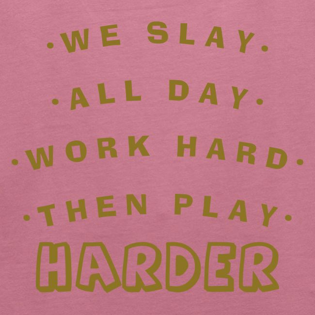 We Slay All Day Shiny Shirt Metallic Silver & Gold