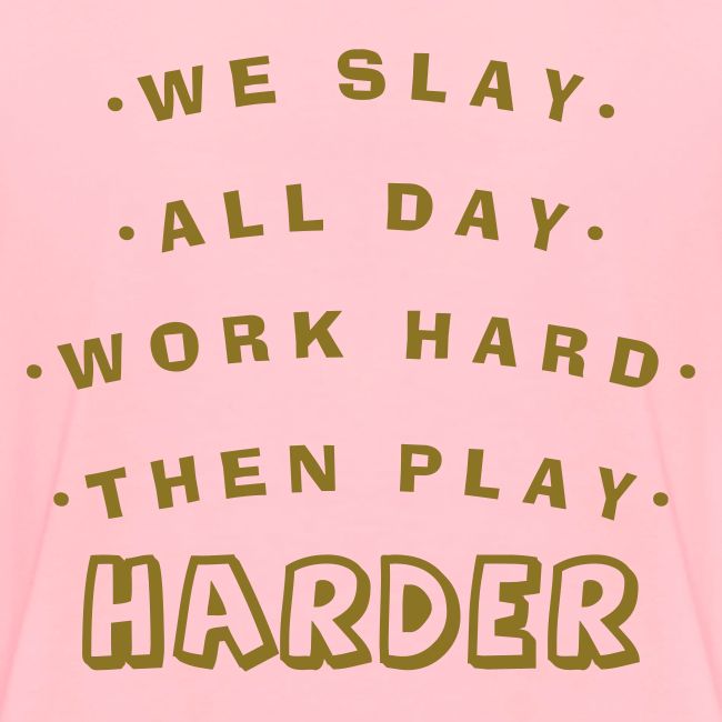 We Slay All Day Shiny Shirt Metallic Silver & Gold