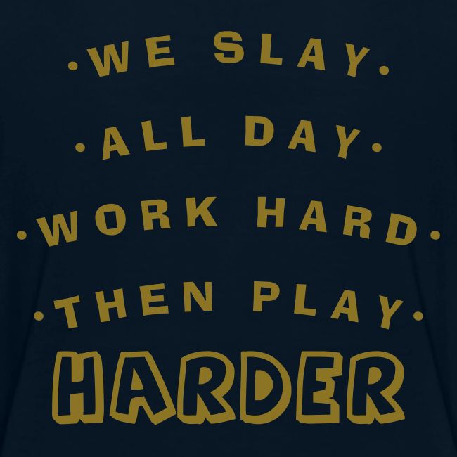 We Slay All Day Shiny Shirt Metallic Silver & Gold