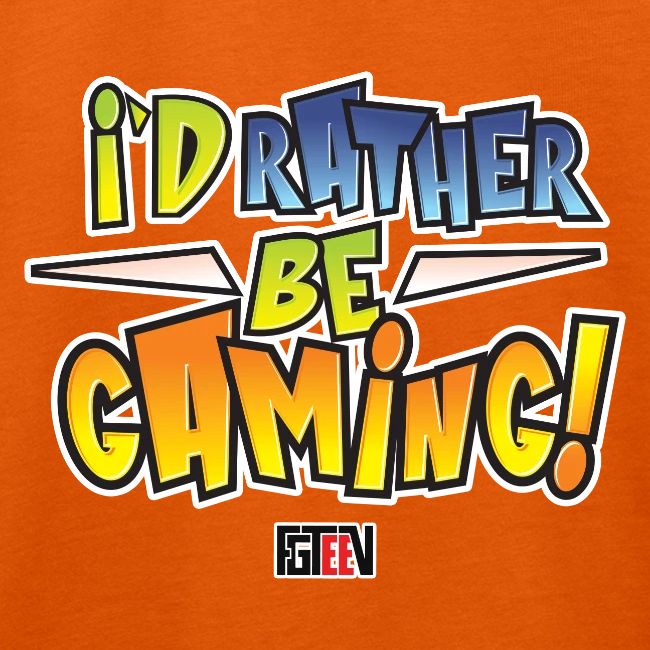 I'd Rather Be Gaming