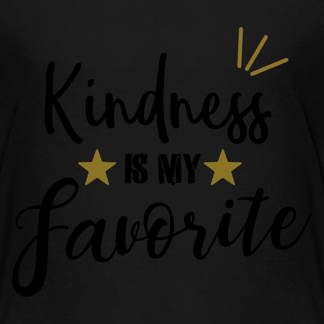 Kindness is my Favorite