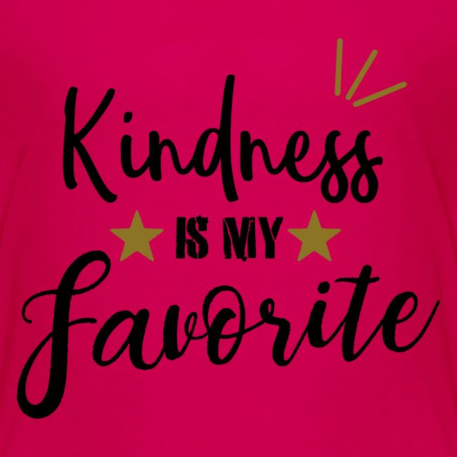 Kindness is my Favorite