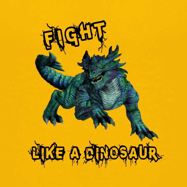 fight like a dinosaur