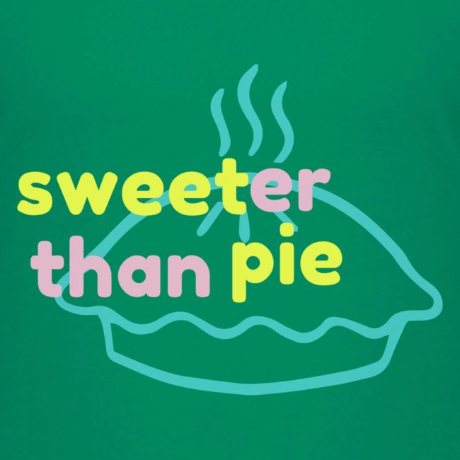 Sweeter Than Pie