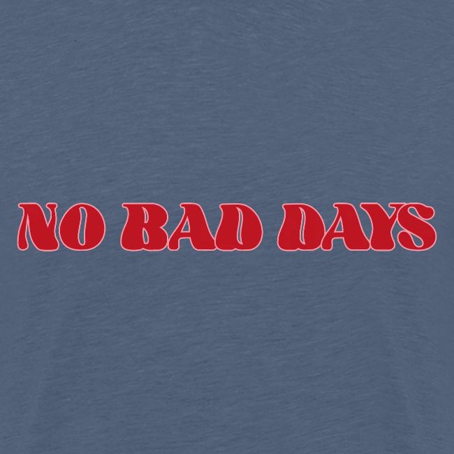 NoBadDays 1