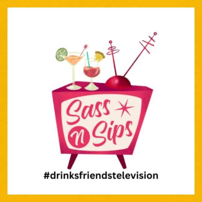 sassnsips com drinksfriendstelevision