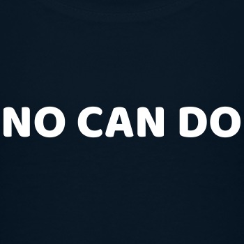 No can do - Premium T-shirt for kids