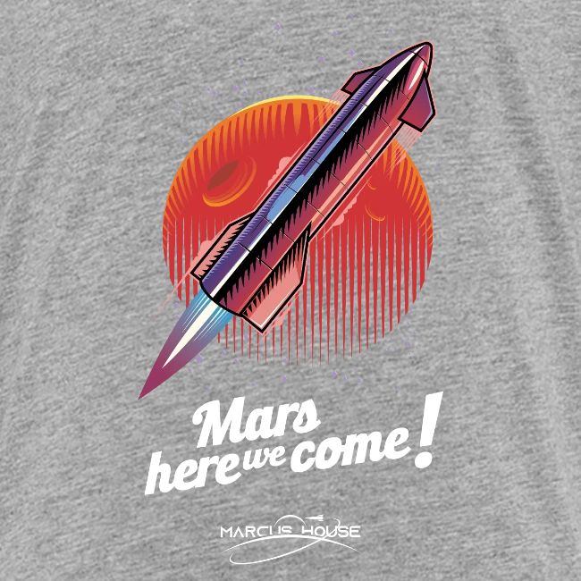 Mars Here We Come - Dark - With Logo