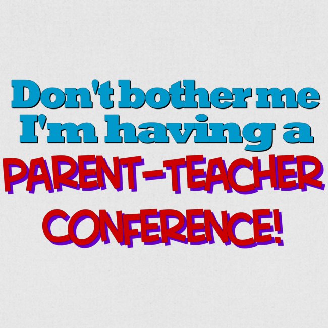 Parent Teacher Conference