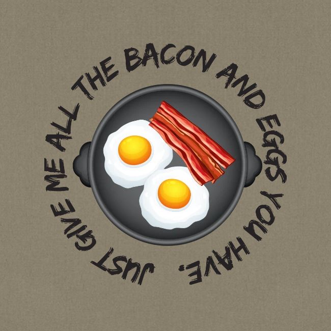 All of the Bacon and Eggs