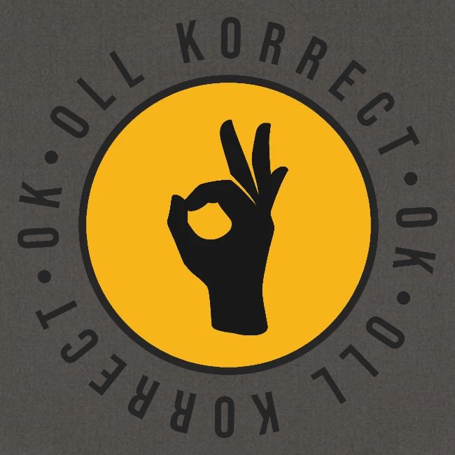 O.K., Oll Korrect