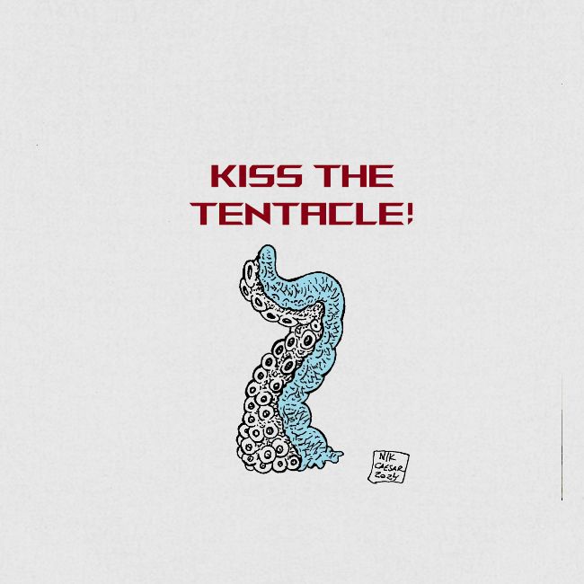 Kiss The Tentacle!