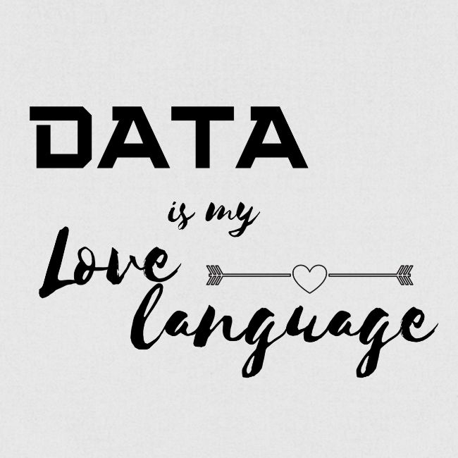 Data is My Love Language (light)