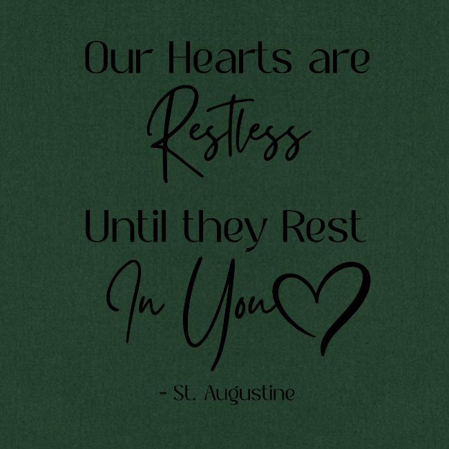 Restless Heart Saint Augustine Quote