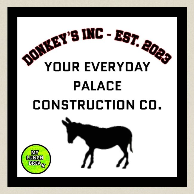 Donkeys INC. 2024 Palace Version