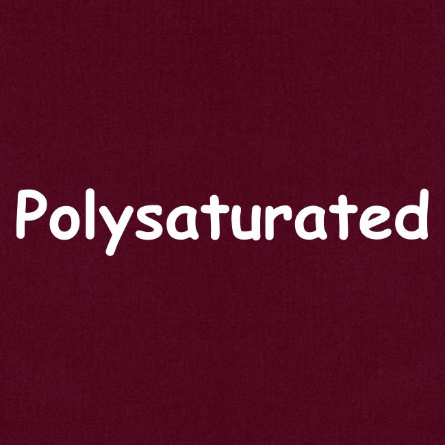 Polysaturated