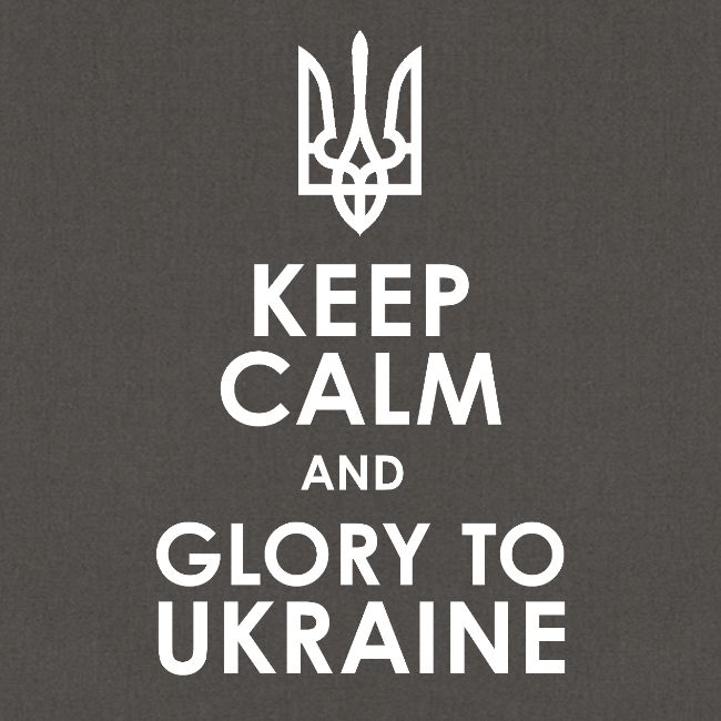 keep calm glory Ukraine