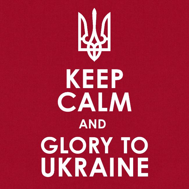 keep calm glory Ukraine
