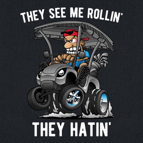 They See Me Rollin' They Hatin' Golf Cart Cartoon - Tote Bag