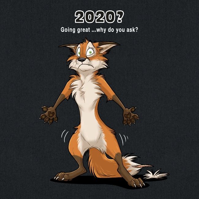 2020? Going great... (for dark backgrounds)