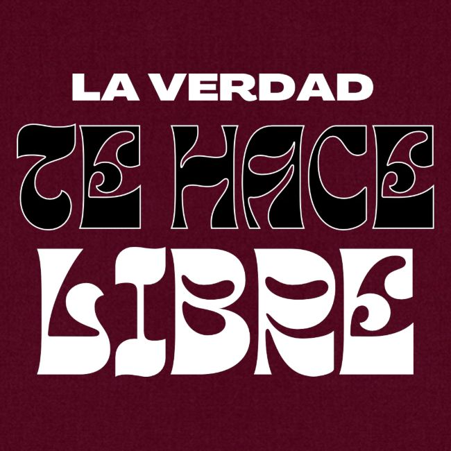 La Verdad te Hace Libre