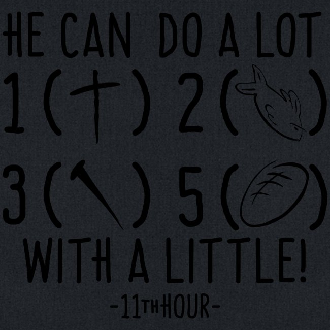 11th Hour - He Can Do A Lot With A Little For Kids