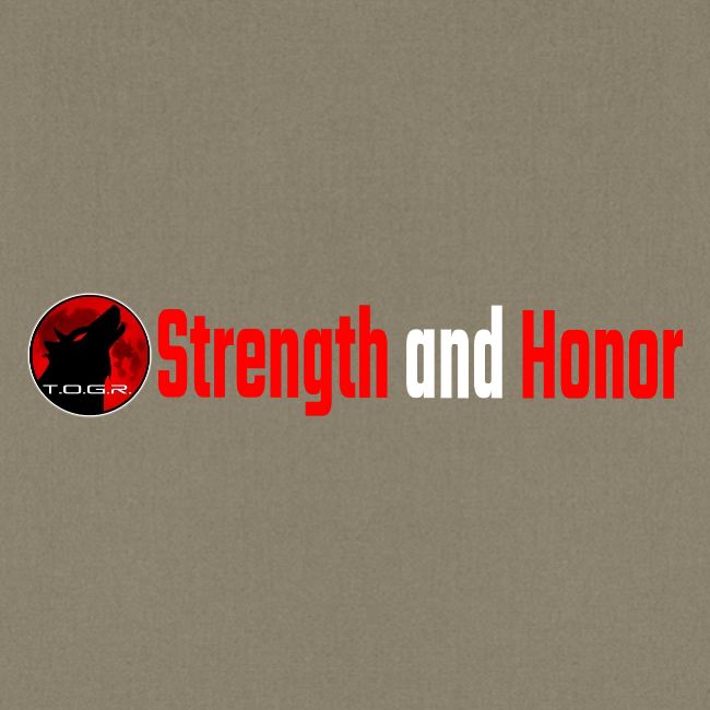 Strength and Honor - Red and White Letters