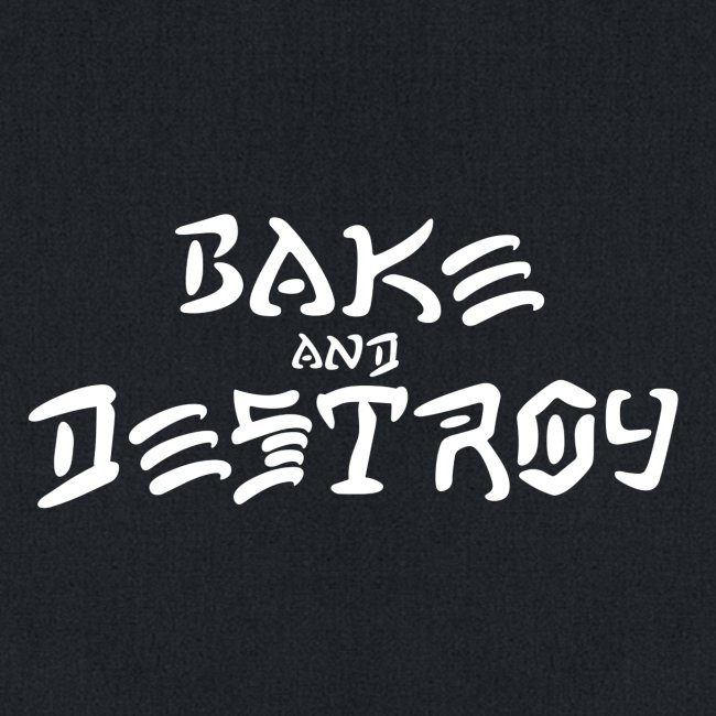 Vintage Bake and Destroy