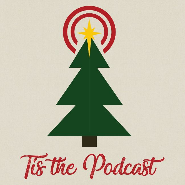 Tis the Podcast